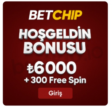 Betchip - 6000 TL Bonus + 300 Freespin