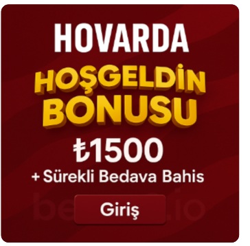 Hovarda - 1500 TL Bonus - Sürekli Bedava Bahis